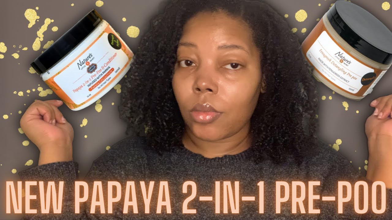 Wash Day Just Got EASIER!!! | Nature’s Little Secret Papaya 2-in-1 Pre-poo First Impressions