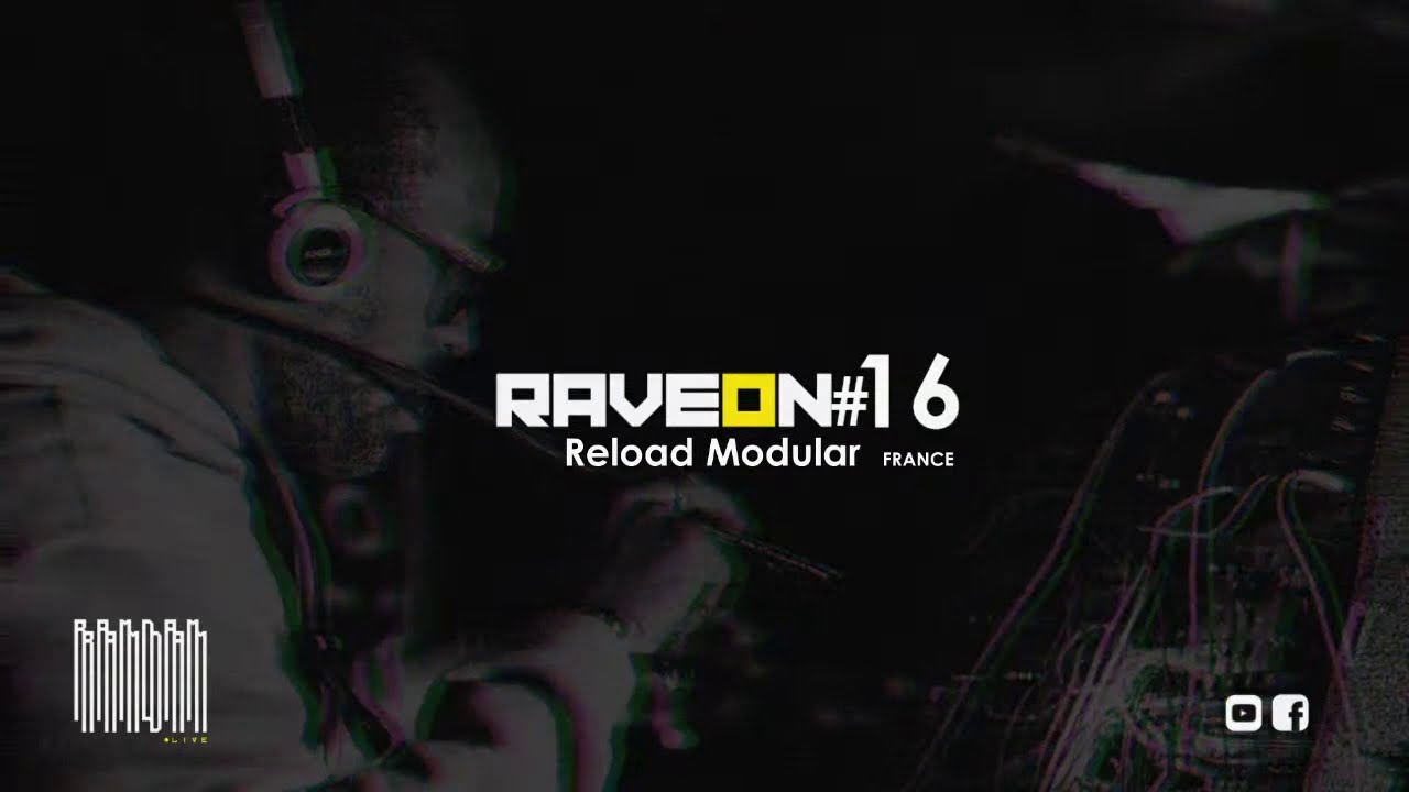 Reload Modular - Live acid techno - Rave on #16