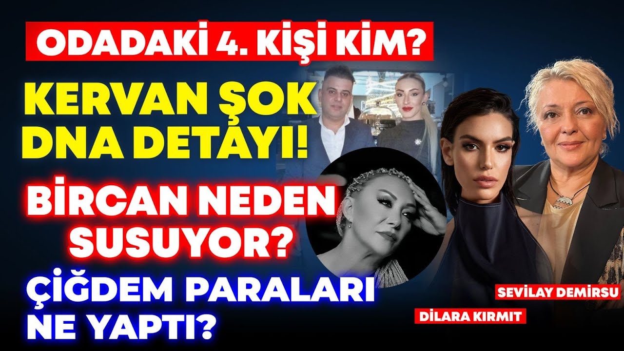 ODADAKİ 4. KİŞİ KİM? KERVAN ŞOK DNA DETAYI! BİRCAN NEDEN SUSUYOR?