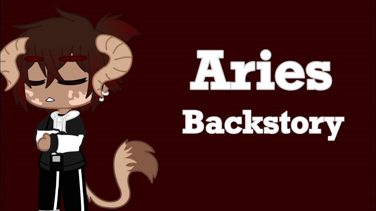 Aries Backstory || Happy Aries Season! || BubblesGacha