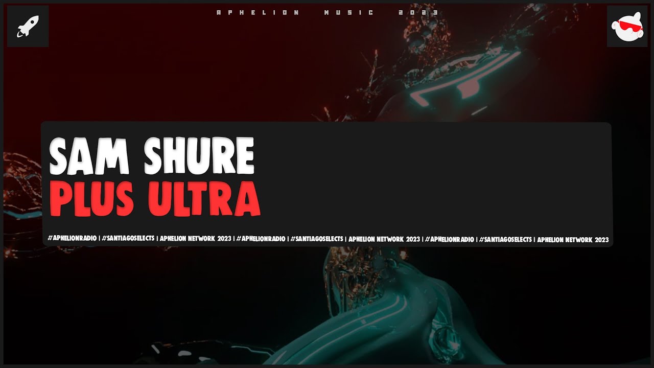 Sam Shure - Plus Ultra (Extended Mix)