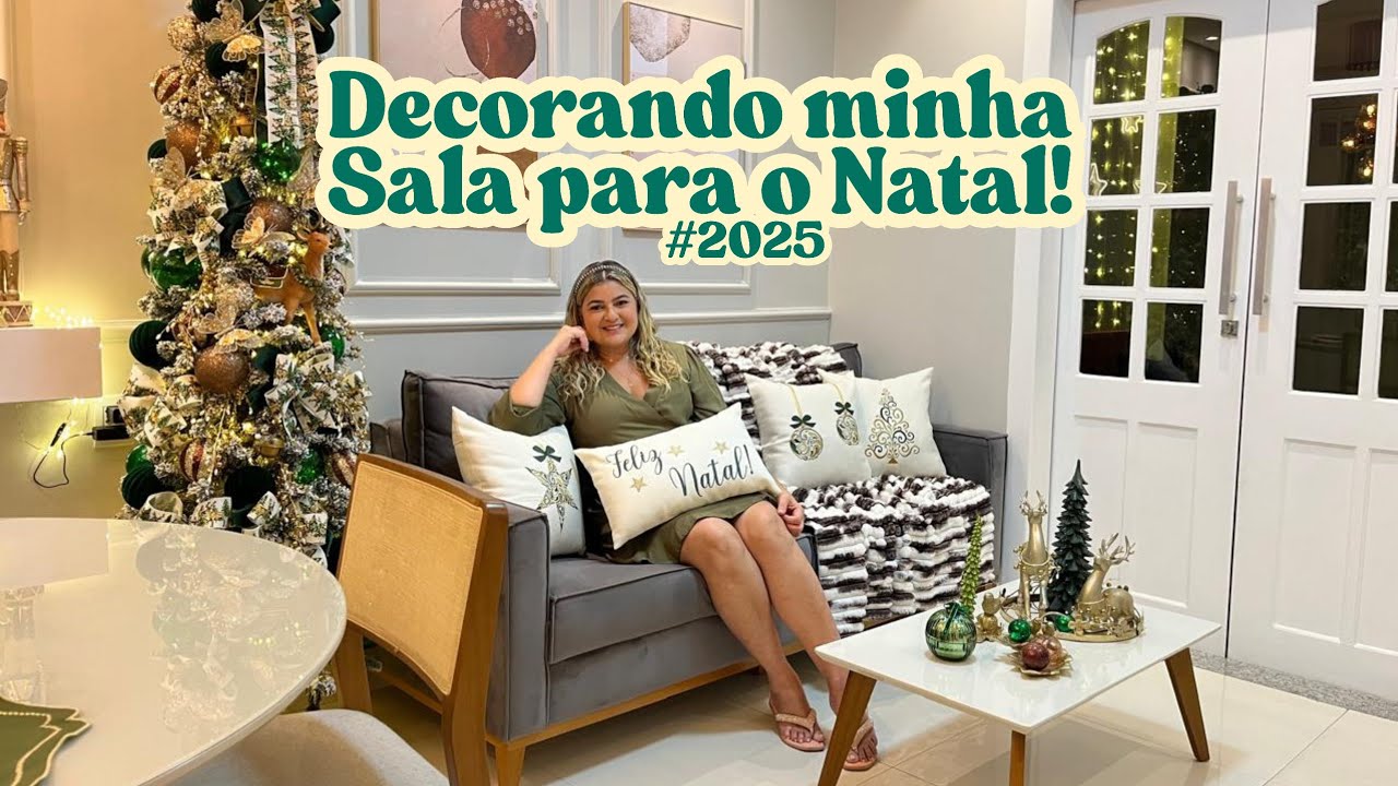 DECORAÇÃO DA MINHA SALA PARA O NATAL DE 2025 || Um Sonho de Natal  #NATAL2025 