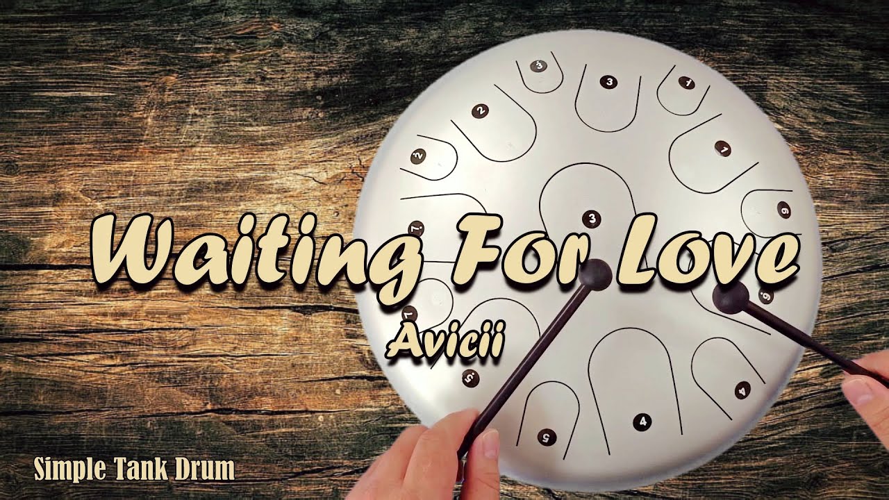 Waiting For Love (Avicii)  - Steel Tongue Drum / Tank Drum Cover with Tabs