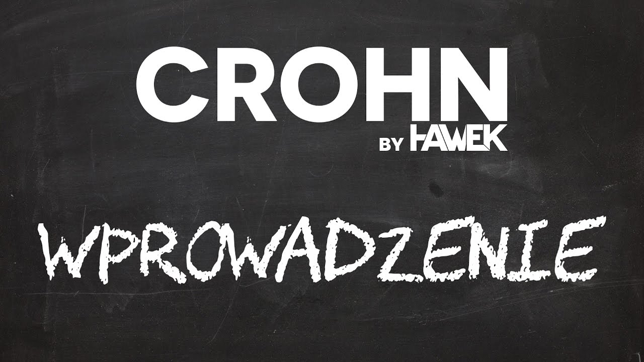 CROHN - WPROWADZENIE