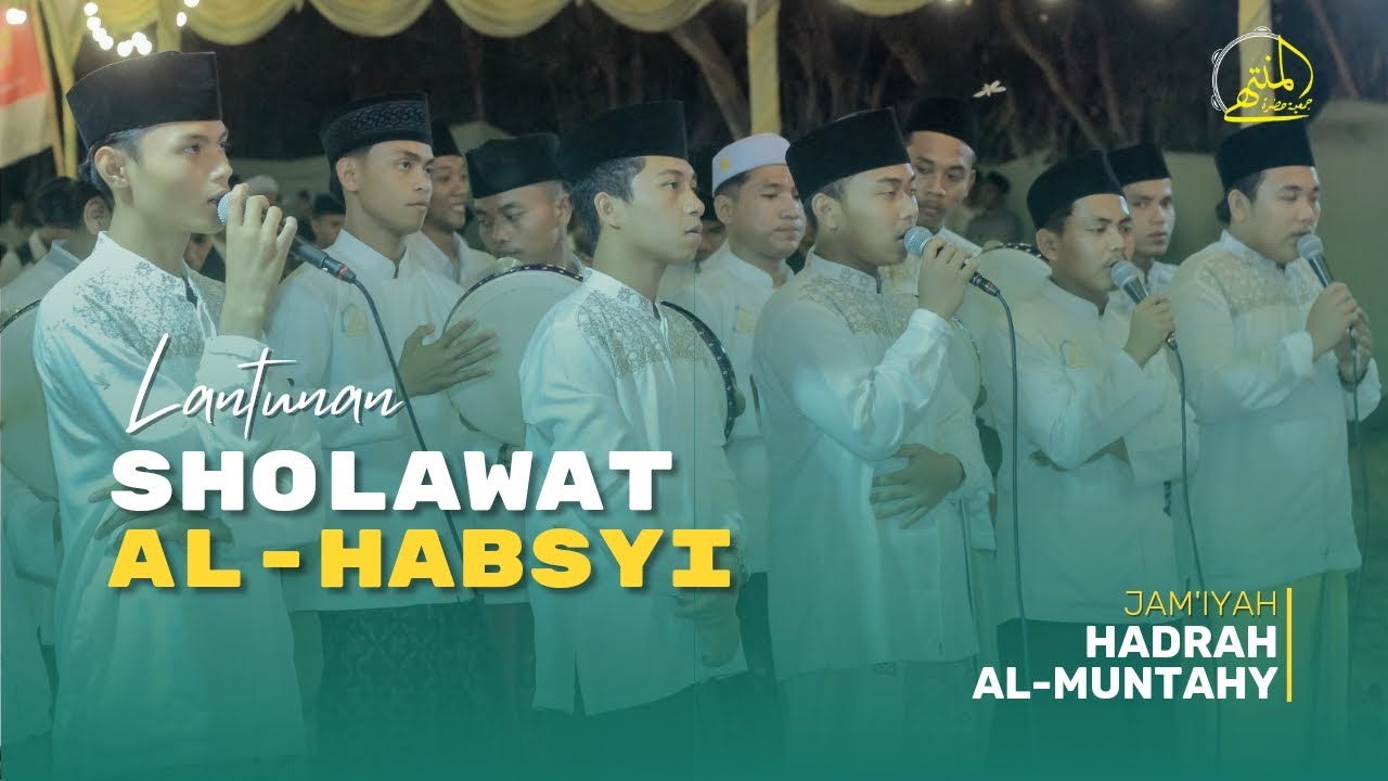 SHOLAWAT AL HABSYI  || KH  USHULUDDIN & JAM'IYAH HADRAH AL MUNTAHY