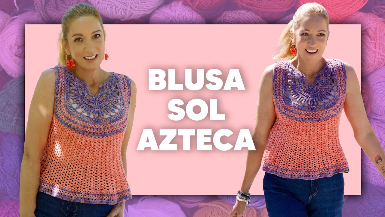 ¡TE VA A ENCANTAR! 🤩 BLUSA SOL AZTECA - TEJER CROCHET SÚPER FÁCIL en Tejer es de guapas