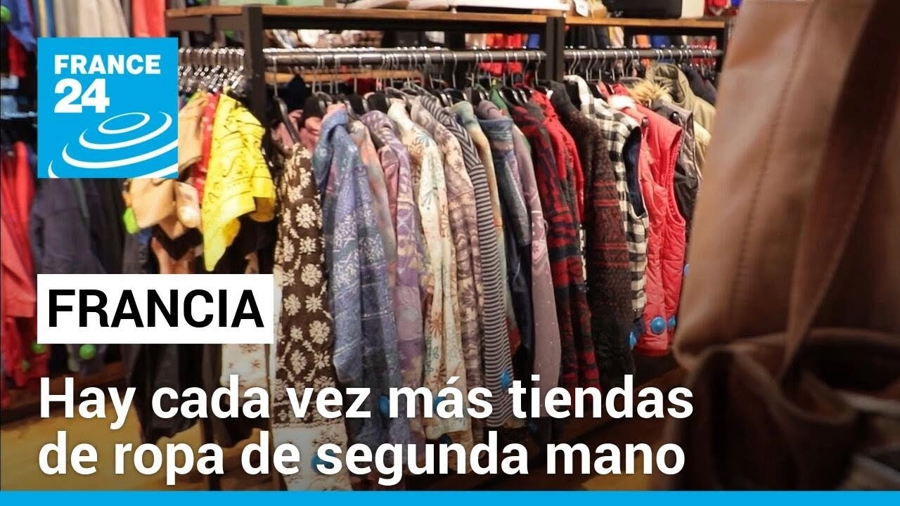 Francia registra un auge de las tiendas de ropa de segunda mano • FRANCE 24 Español