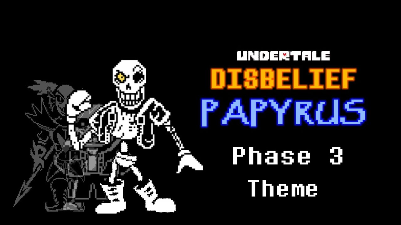 Undertale Disbelief Papyrus Phase 3 Theme | AlterPex
