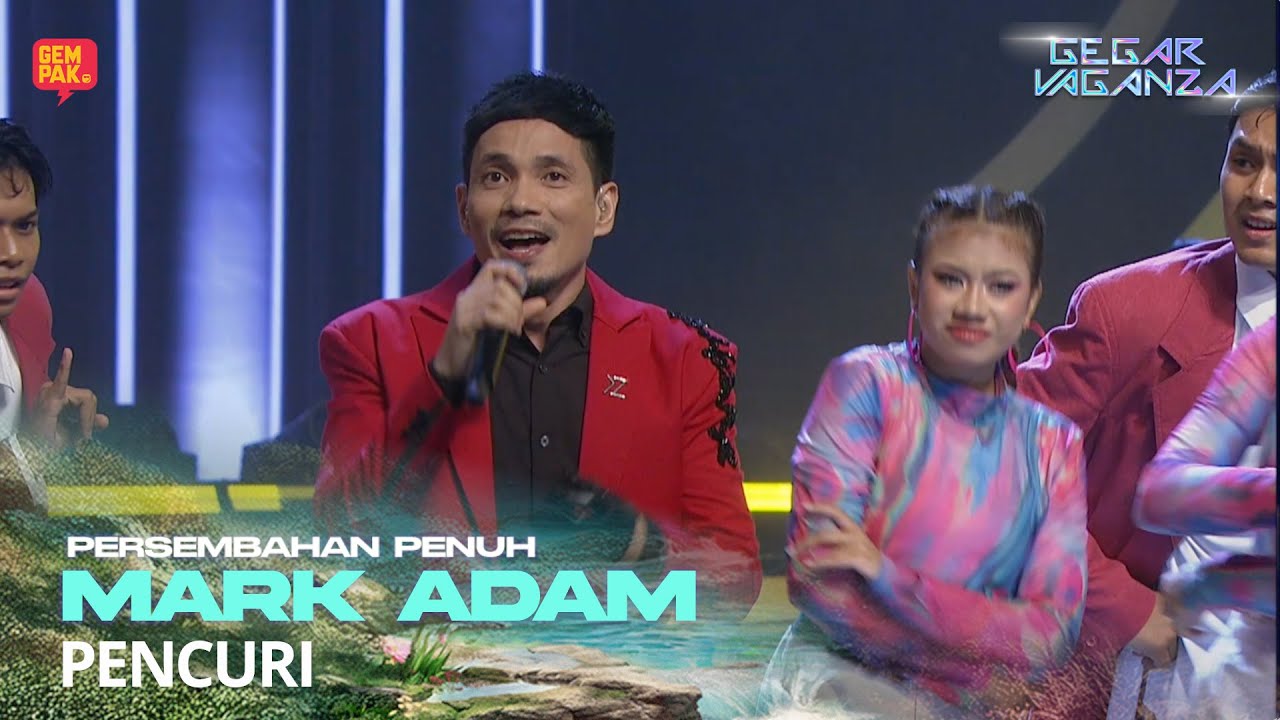 MARK ADAM - PENCURI | GEGAR VAGANZA 12
