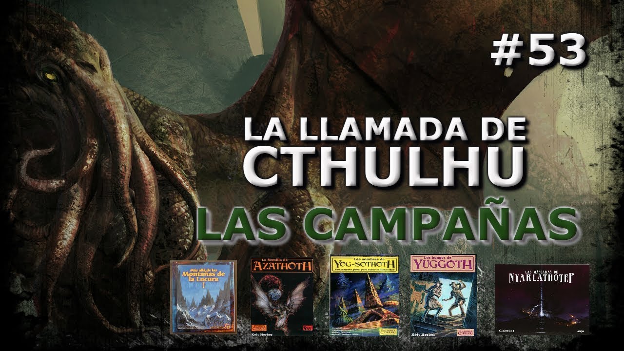 Campañas de la llamada de Cthulhu