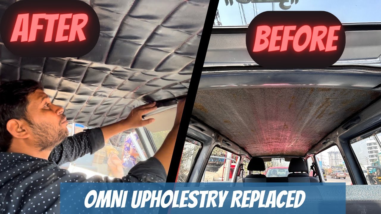 Maruti Omni Roof Upholstery Replaced | Car Upholstery |