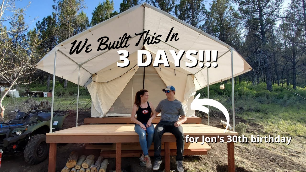 Building a Platform for Our Canvas Wall Tent | EPISODE 6 | Jon's Birthday