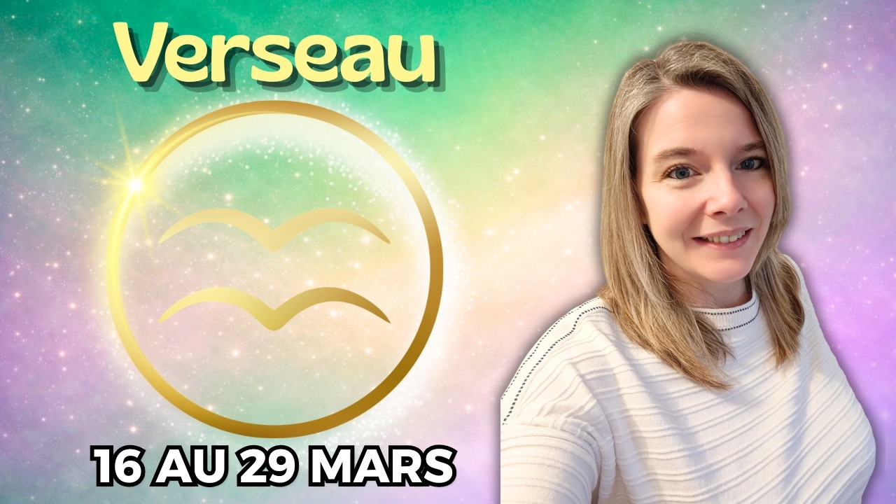 VERSEAU ♒ HOROSCOPE 16-29 MARS 2026 : VOUS D&Eacute;POSEZ UN FARDEAU &mdash; LE CHANGEMENT PEUT ENFIN COMMENCER