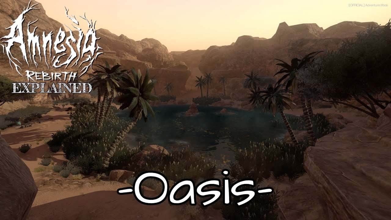 Amnesia: Rebirth -EXPLAINED- (The Oasis)