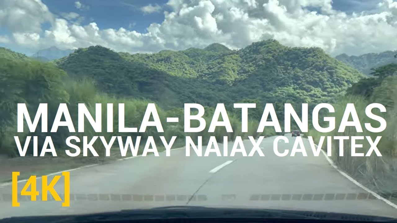 FULL DRIVING FROM MANILA GOING TO NASUGBU BATANGAS VIA SKWYAY NAIAX AND CAVITEX DRIVING TOURS 4K