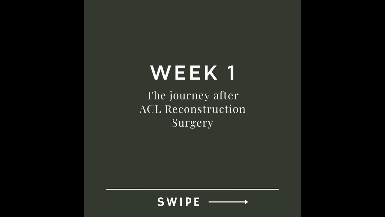 Week 1: Journey after ACL Surgery