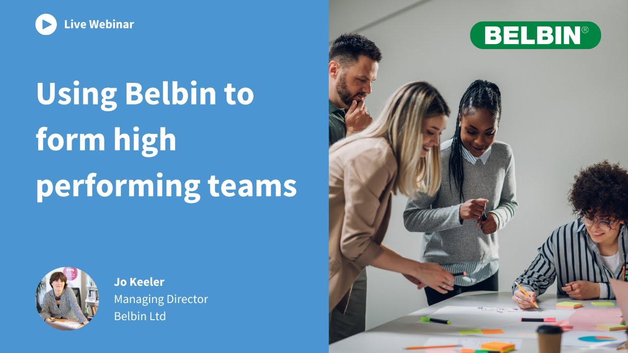 Webinar: Using Belbin to form high performing teams