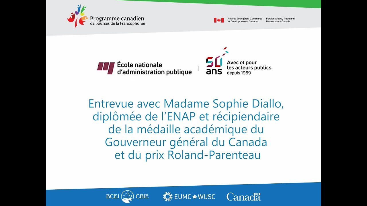 Entrevue avec Mme Sophie DIALLO boursière du PCBF qui a obtenue sa maitrise à l'ENAP de Québec.