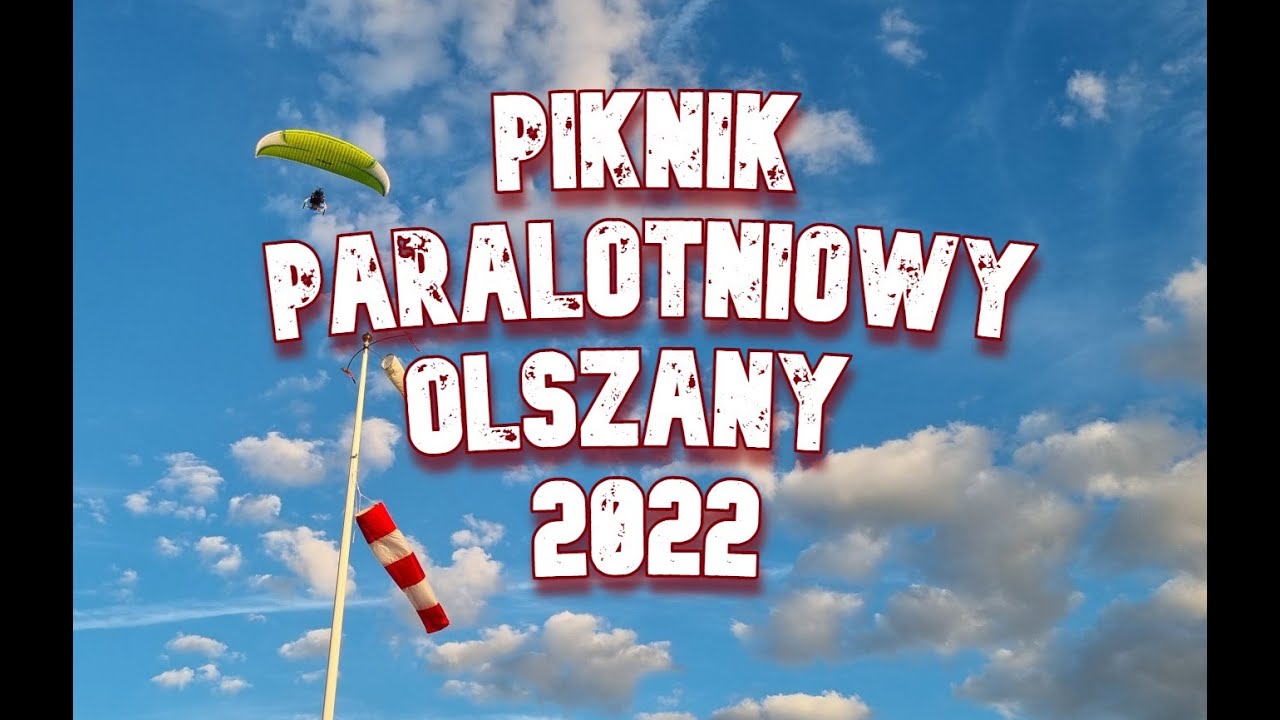 Piknik Paralotniowy Olszany 2022