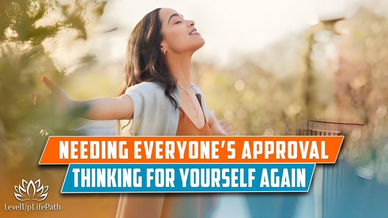 Stop People Pleasing: Build Self-Approval and Independent Thinking