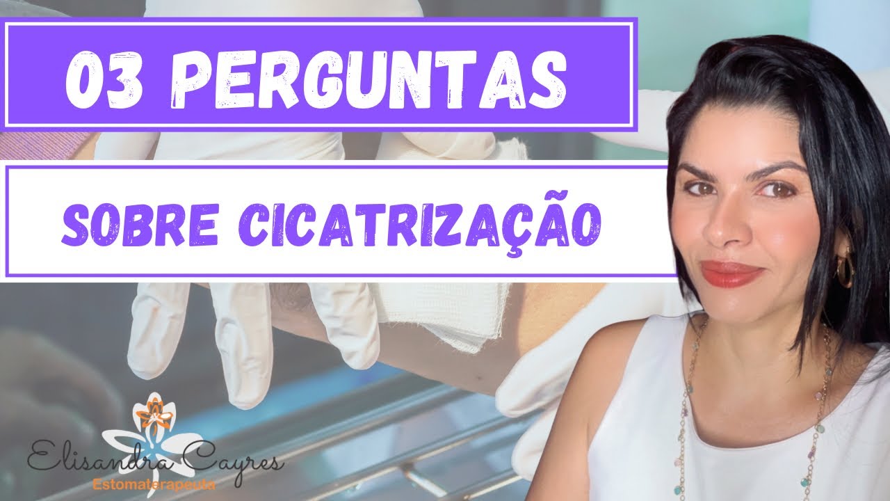 RESPONDENDO 03 PERGUNTAS SOBRE CICATRIZAÇÃO DE FERIDAS