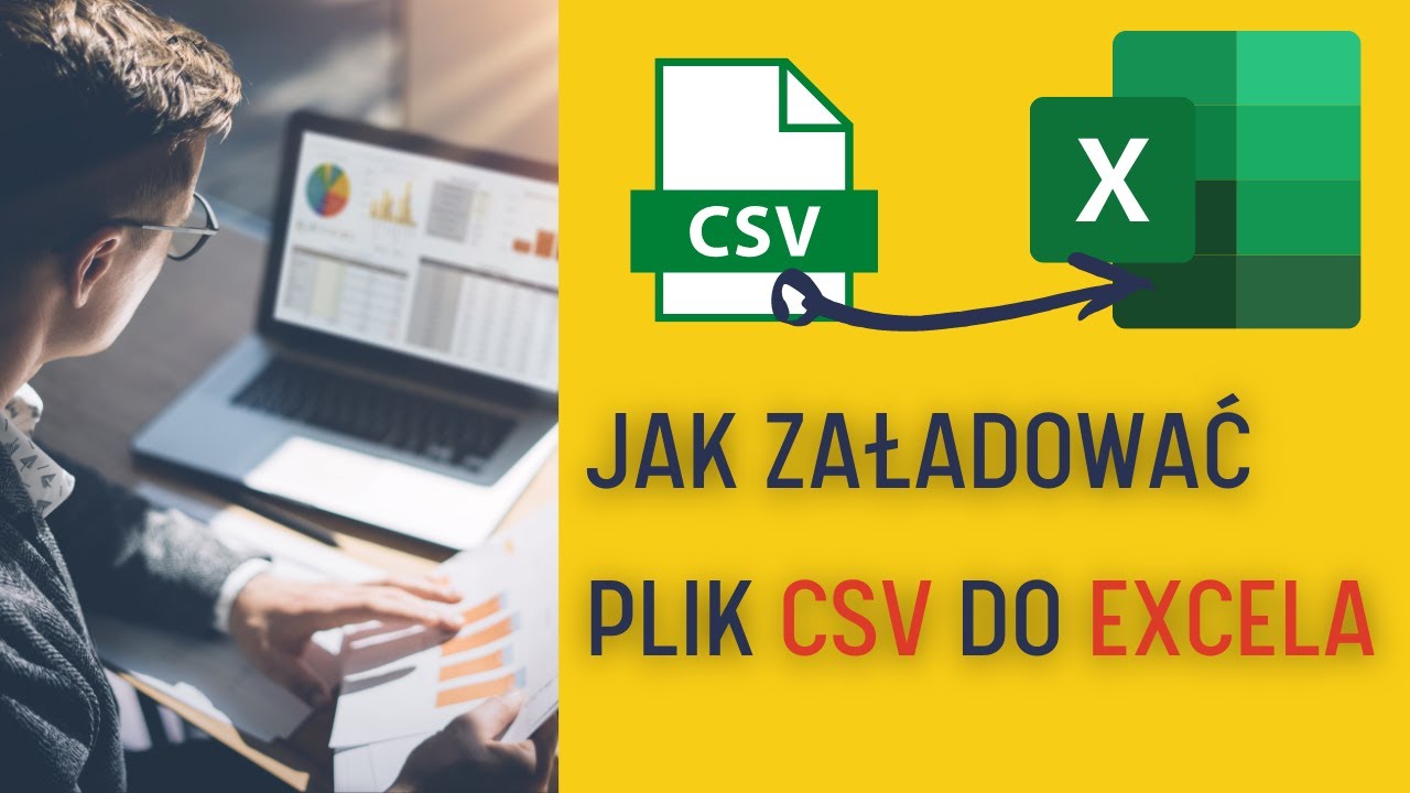 EXCEL vs CSV 👨🏻&zwj;💻 Jak poprawnie otworzyć plik CSV ❓
