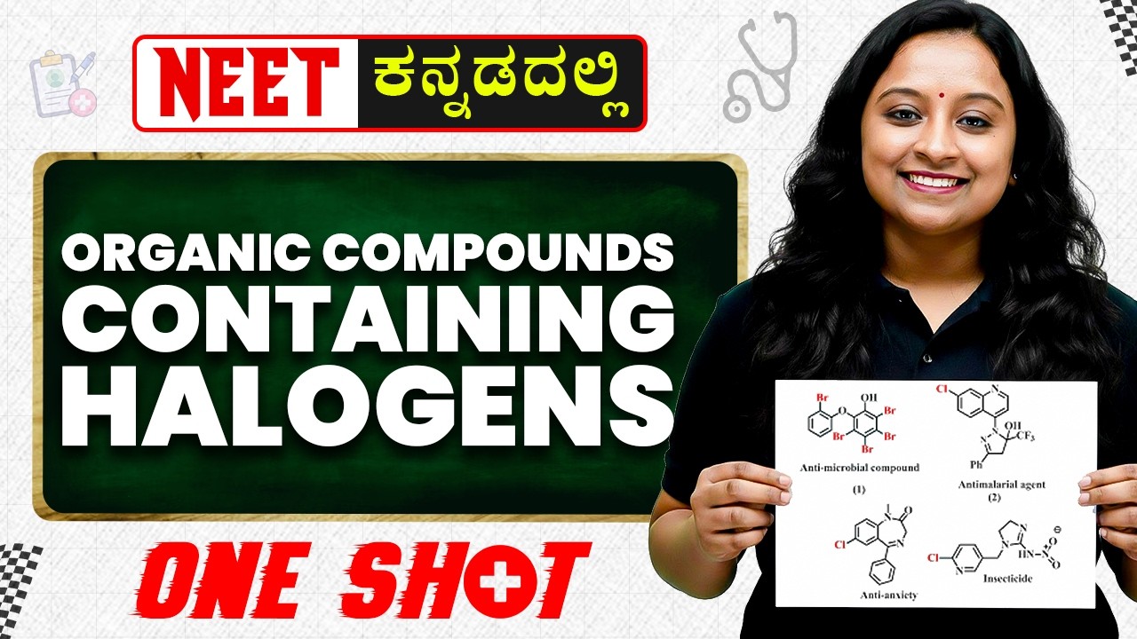 Organic Compounds Containing Halogens One Shot | NEET | Chemistry | 1st PUC