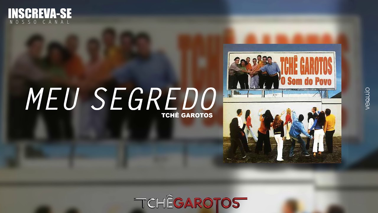 MEU SEGREDO (O Som Do Povo) - Tchê Garotos