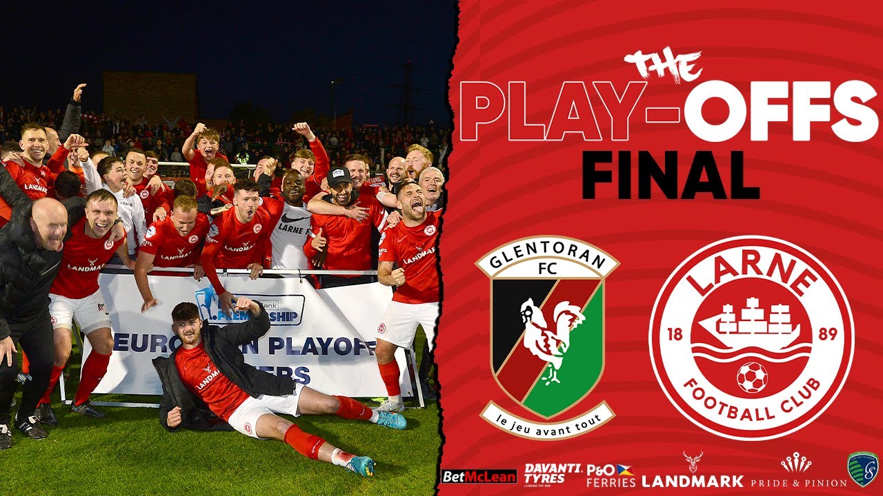 AWAY DAYS | THE PLAY-OFFS FINAL | Glentoran 2-4 Larne AET