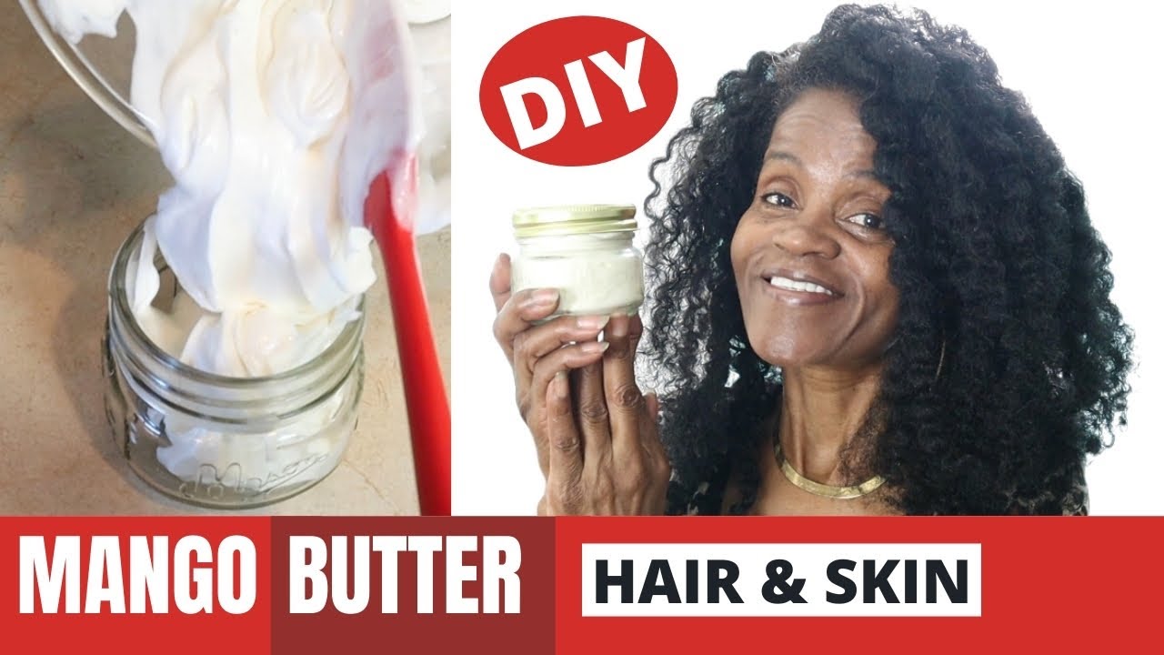 HOW TO MAKE MANGO BUTTER FOR HAIR & BODY | JUICY MOISTURIZED TWIST | THICKER, LONGER GROWING HAIR