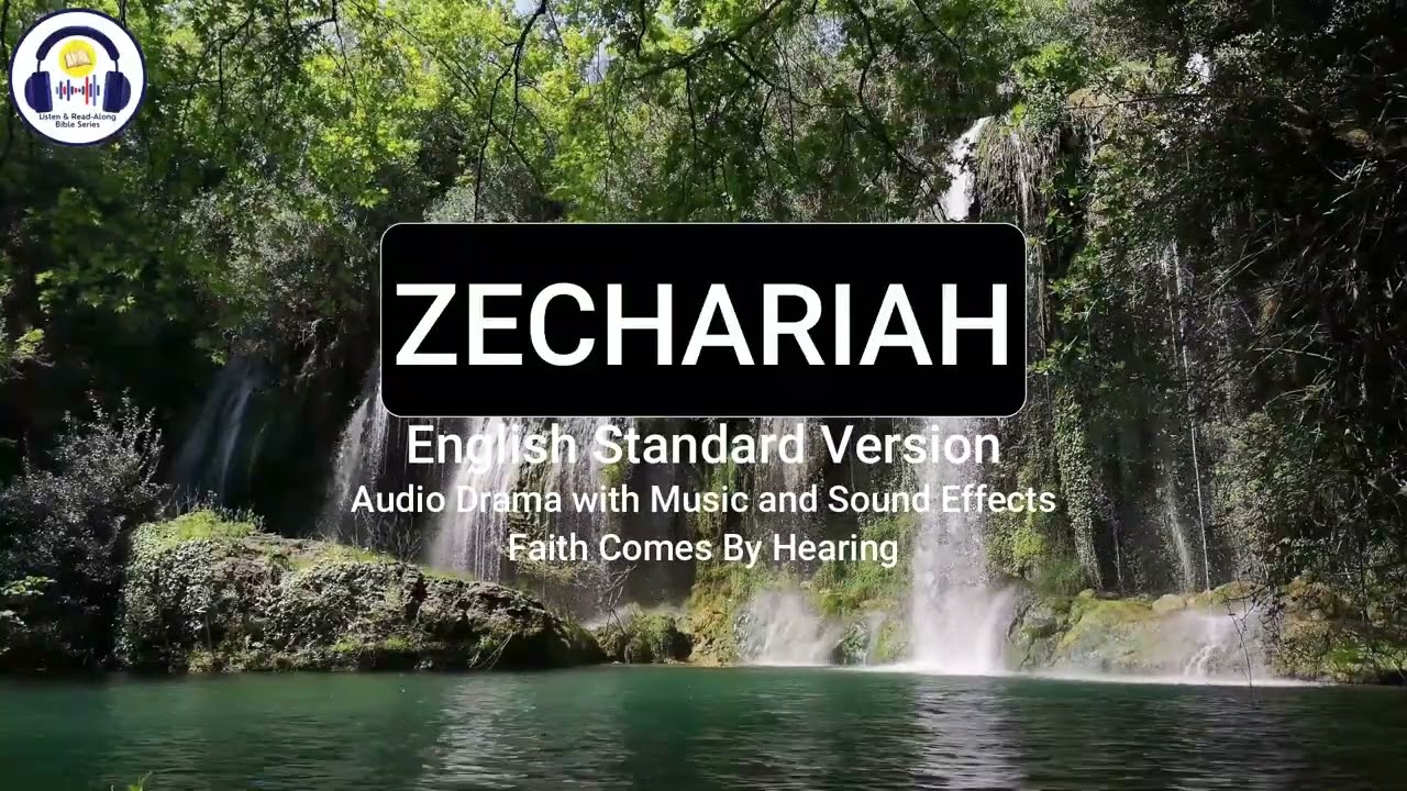 Zechariah | ESV | Dramatized Audio Bible | Listen & Read-Along Bible Series