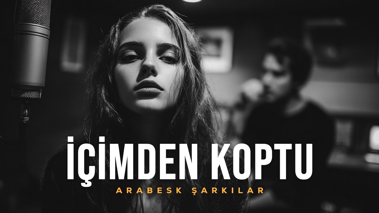 İçimden Koptu | Arabesk Pop Şarkıları 2026