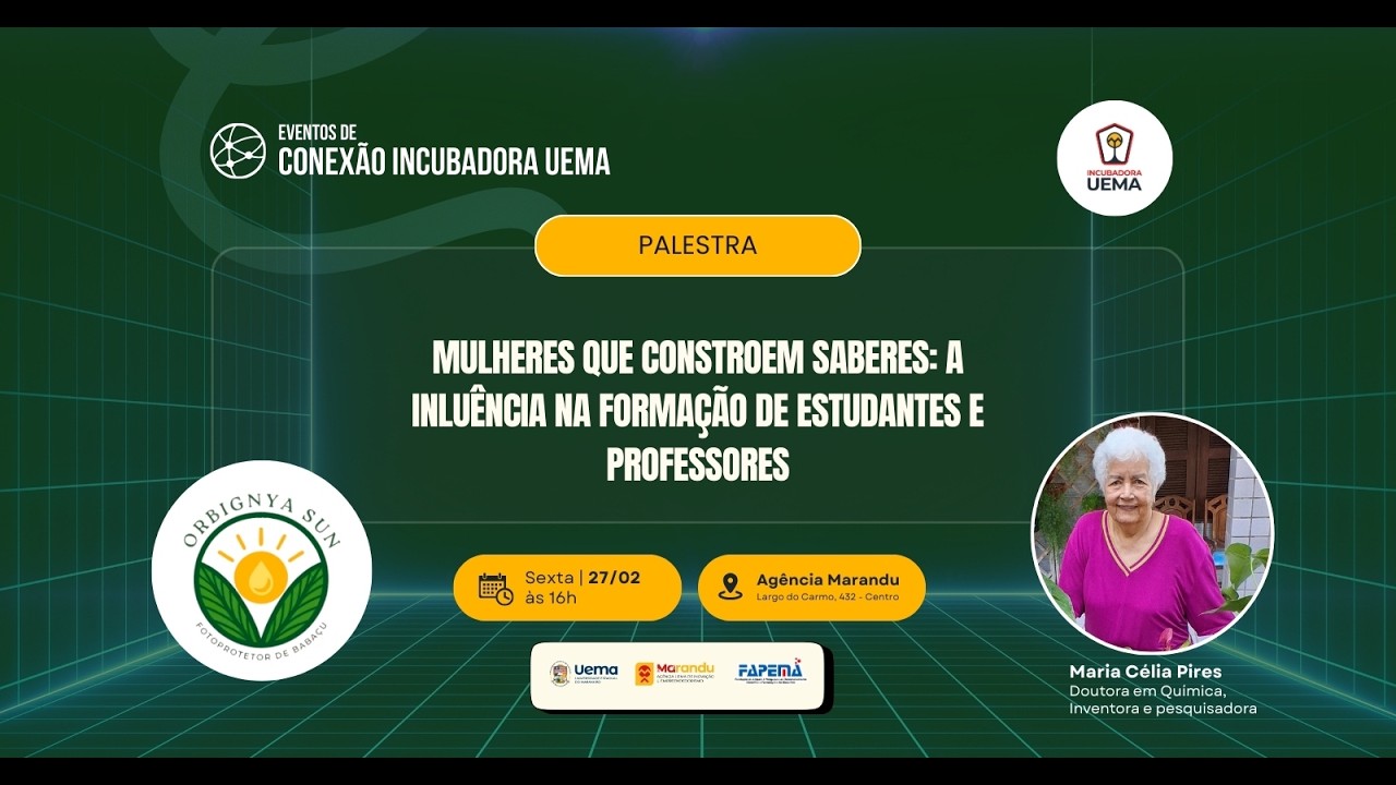 Evento de Conexão Incubadora Uema (Orbignya Sun)