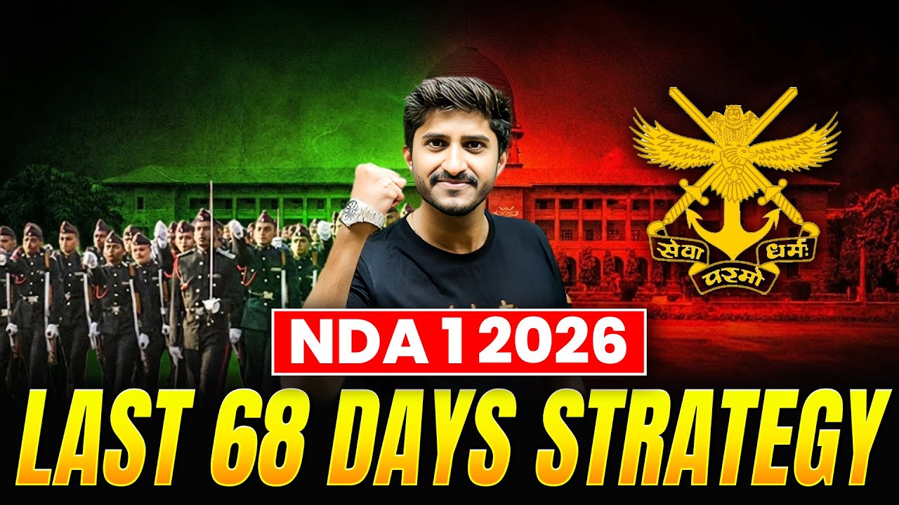 NDA 2026 Complete Strategy 🔥 68 Days Master Plan | Crack NDA in First Attempt