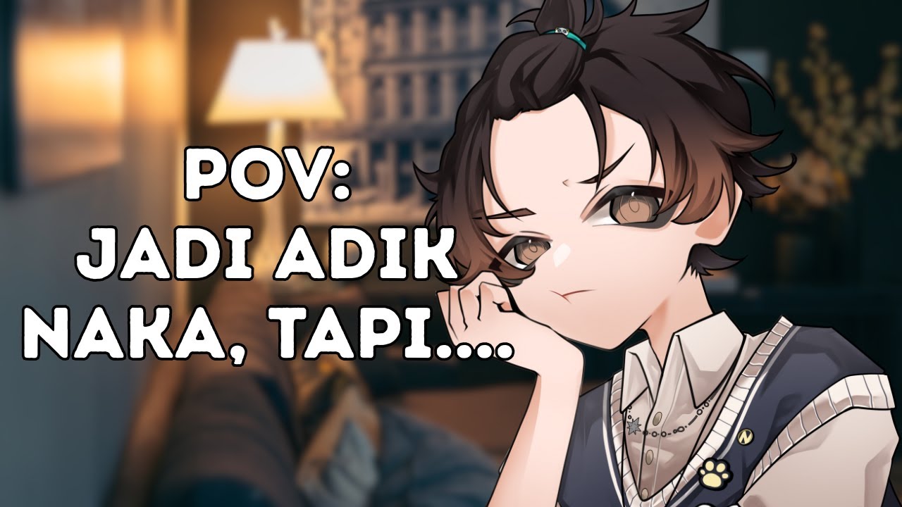 『ROLEPLAY』AKU TUH ADIK KAKAK, TAPI....
