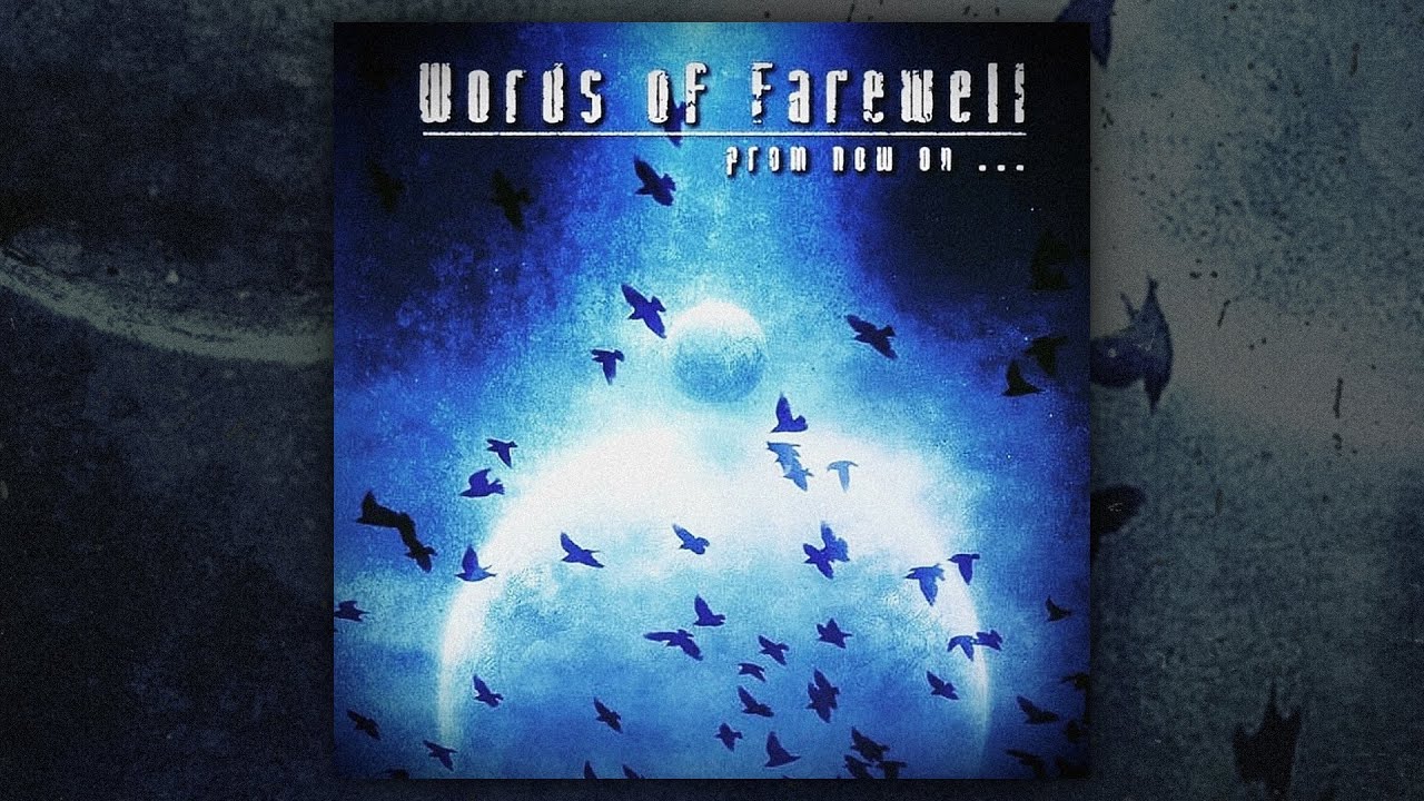 Words Of Farewell - ...From Now On (FULL DEMO/2009)
