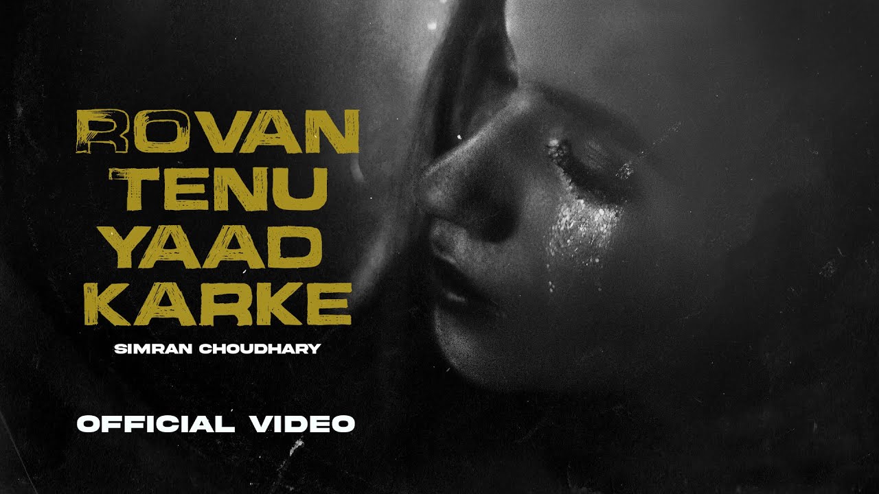 Rovan Tenu Yaad Karke - Simran Choudhary , Vimal Kashyap | Nusrat Fateh Ali Khan Sahab