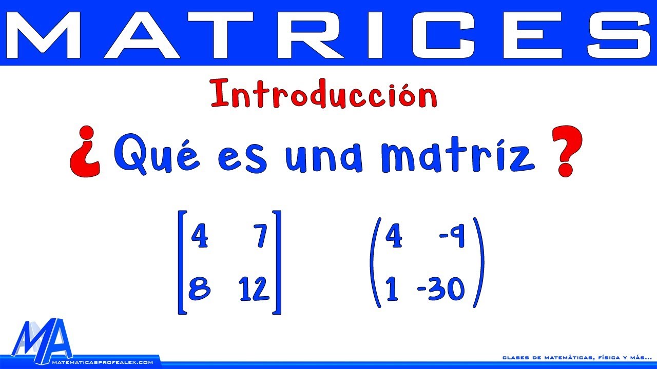 Matrices Introducción | Conceptos básicos
