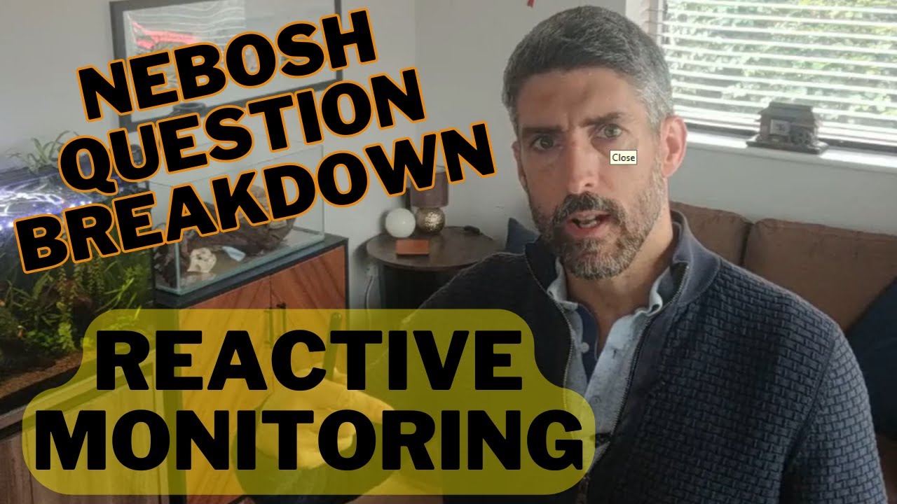 NEBOSH Question Breakdown -  Reactive Monitoring