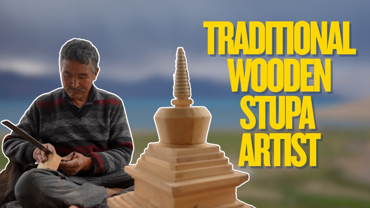 Traditional Wooden Stupa Sculptor of Ladakh | Chorten