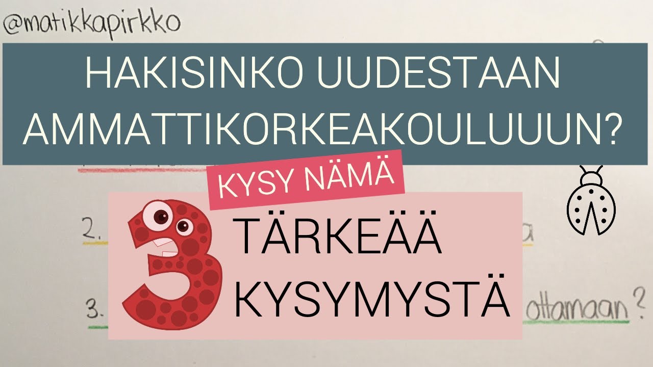 Ammattikorkeakoulu & yhteishaku | Hakisinko uudestaan? 🧐 Kysy itselt&auml;si n&auml;m&auml; kolme pohdintakysymyst&auml;