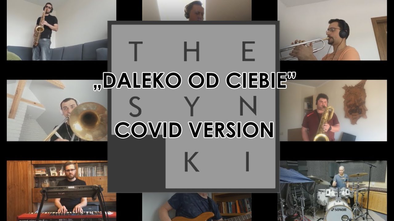 The Synki - Daleko od Ciebie - Covid Version