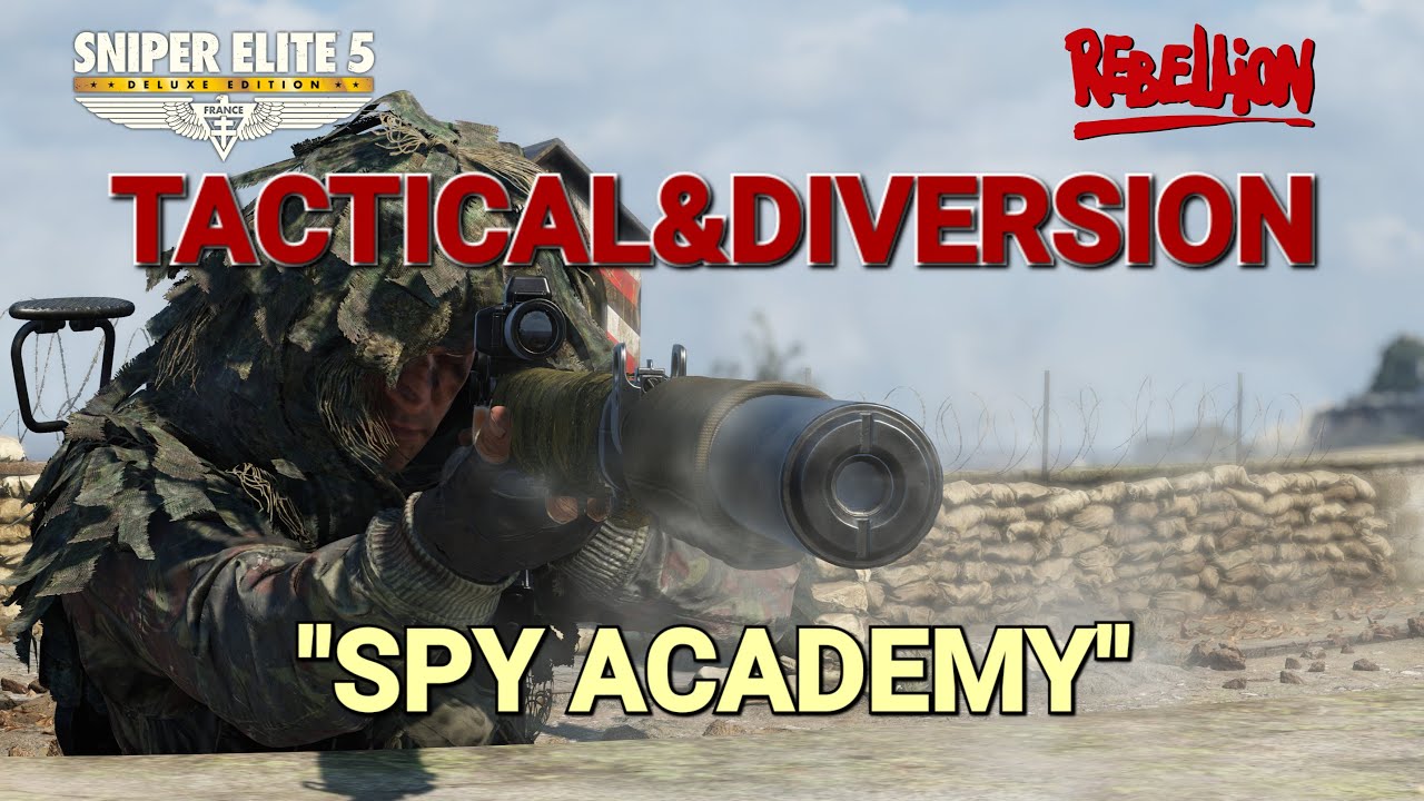 Sniper Elite 5/Tactical&Diversion/Spy Academy