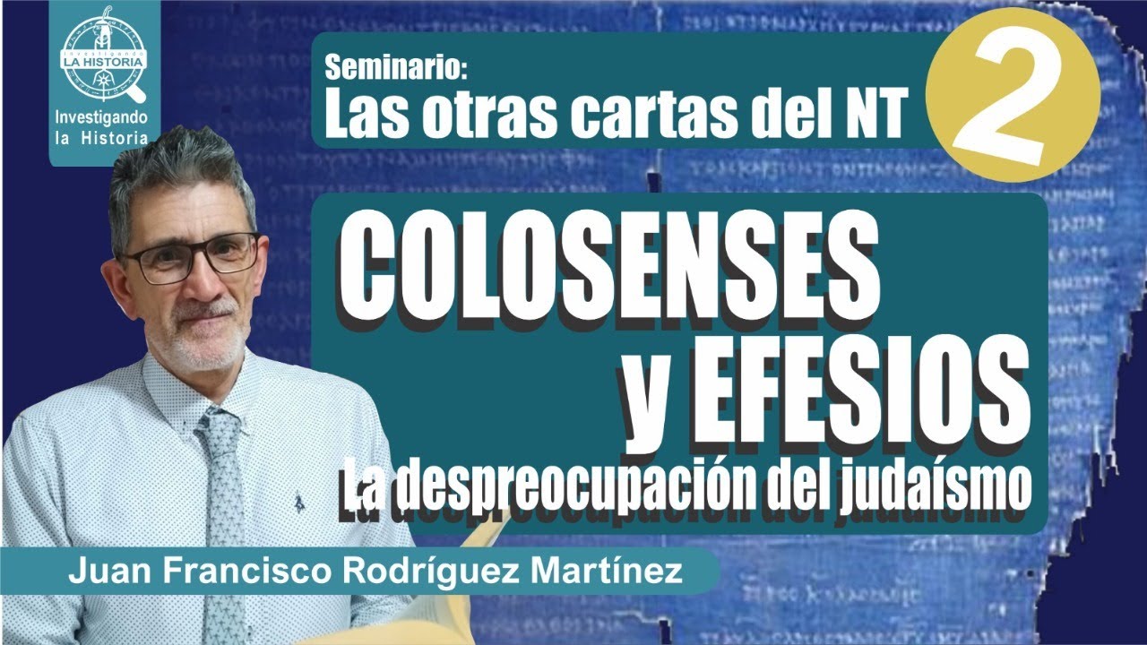 COLOSENSES Y EFESIOS | La despreocupación del Judaísmo