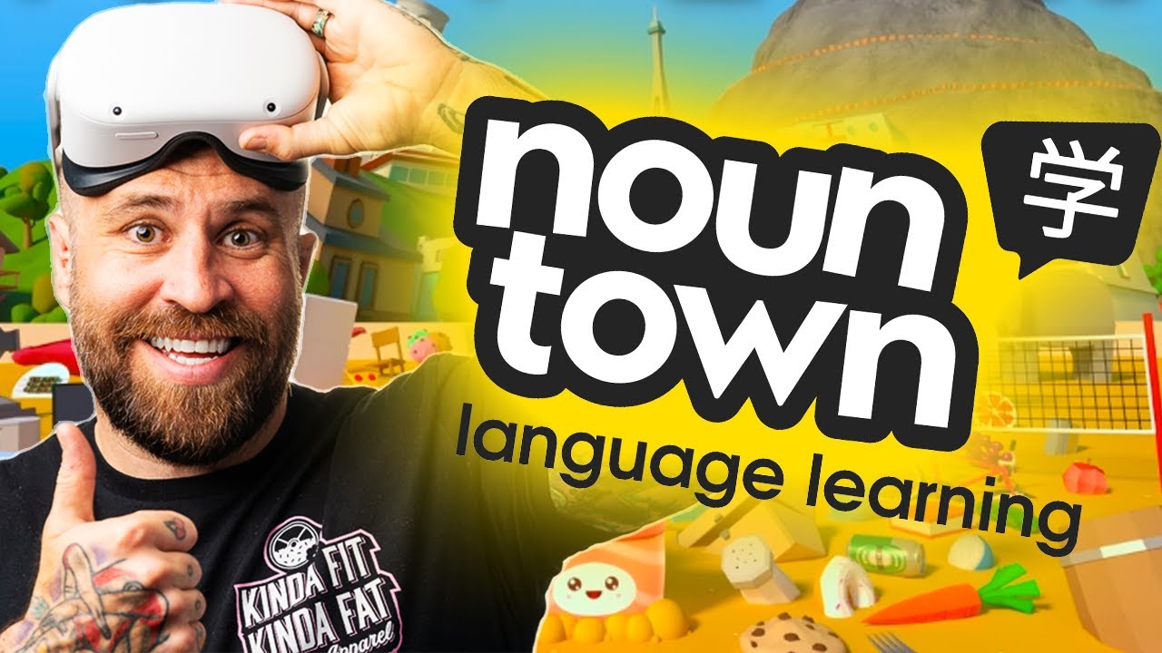 Noun Town will Revolutionize Language Learning in VR! **Plus Giveaway**