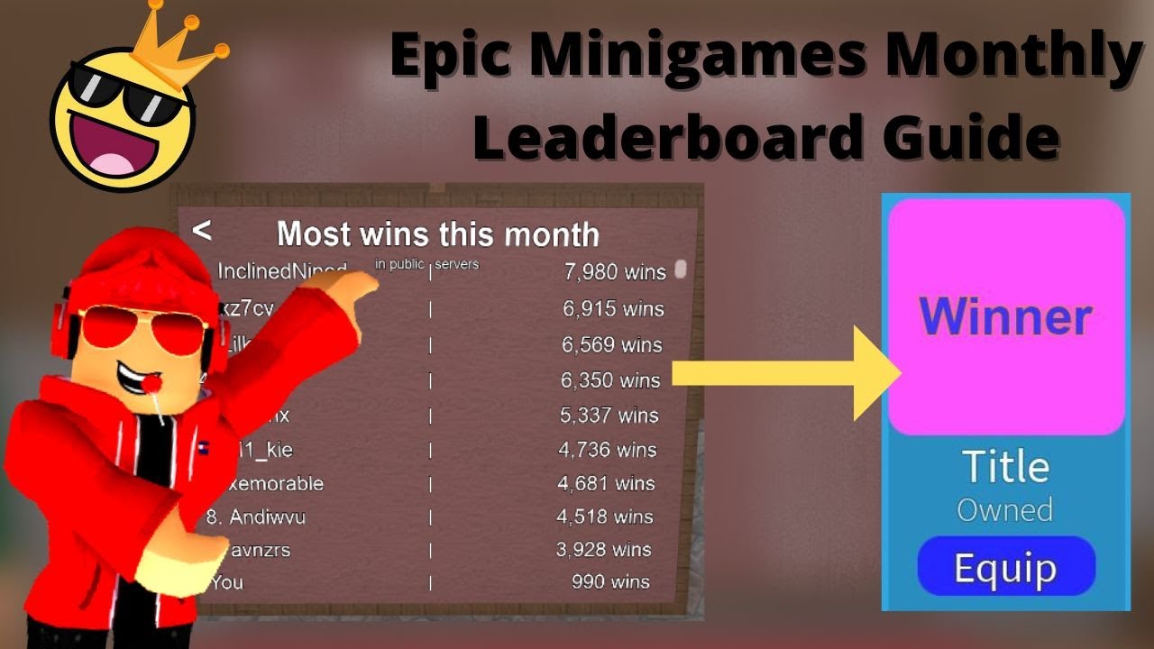 How To Sucessfully Get On The Monthly Leaderboard [Roblox: Epic Minigames]