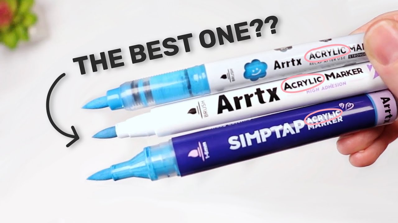 I Tried 3 Arrtx Acrylic Markers So You Don't Have To (but you might want to)