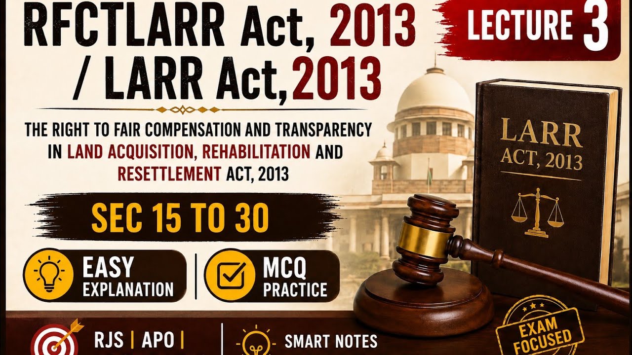 📚 RFCTLARR Act,2013(LARR Act) | Easy Explanation + MCQ Lecture 3 | JDA JLO 2026@Miss.Rajpurohit24 