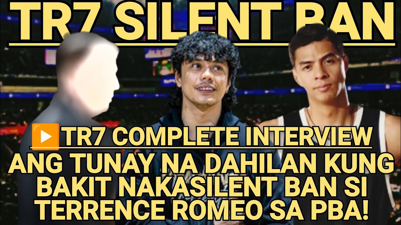 TERENCE ROMEO PBA SILENT BAN; ANG MGA TUNAY NA DAHILAN KUNG BAKIT NAKASILENT BAN SI TR7 SA PBA