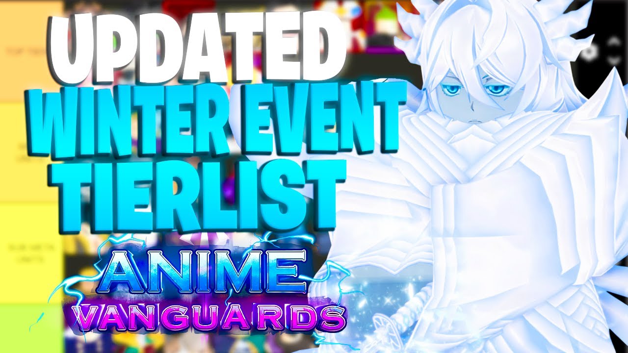 Лучший и самый актуальный рейтинг персонажей зимнего события для Anime Vanguard!